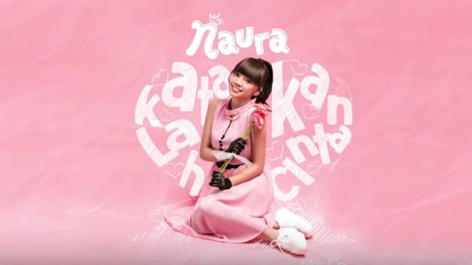 Lagu terbaru Naura - Katakanlah Cinta